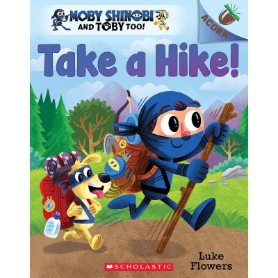 Scholastic: Take a Hike! An...