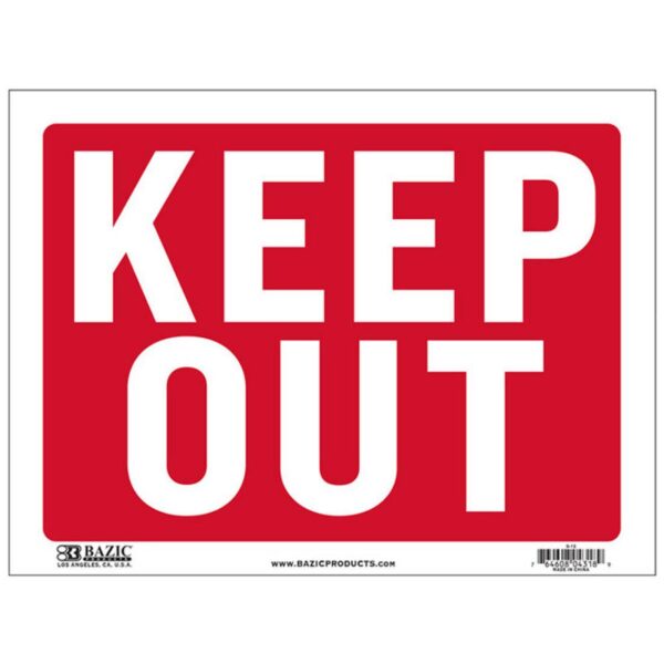 BAZIC Keep Out Sign