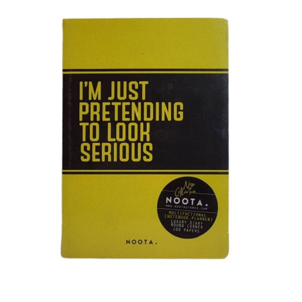 Noota I'm Just Pretending to Look Serious Notebook