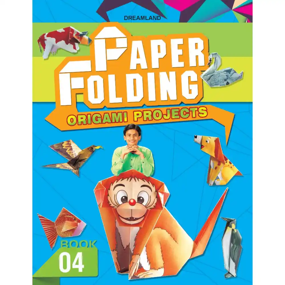 Dreamland Publications Paper Folding - Origami Projects - Book 04