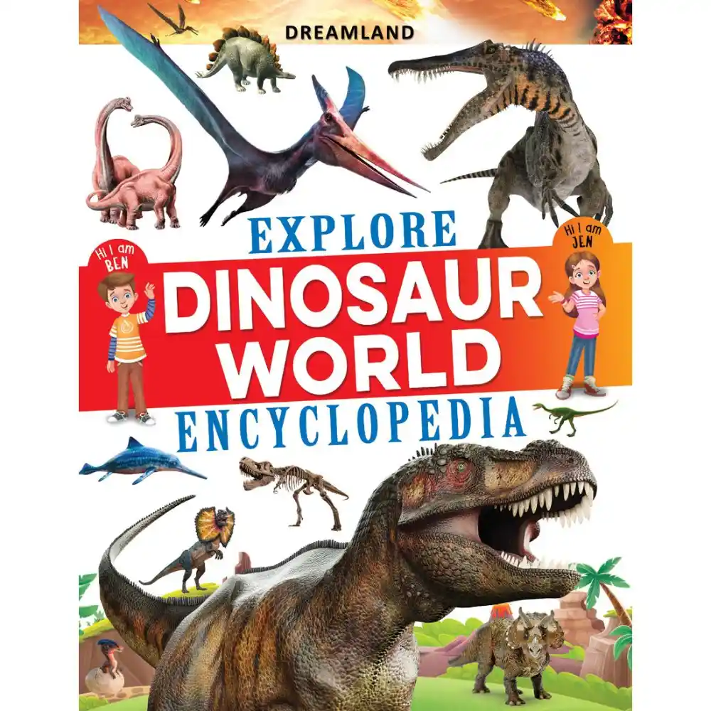 Dreamland Publications Explore - Dinosaur World Encyclopedia
